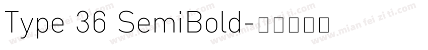 Type 36 SemiBold字体转换